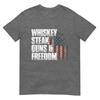 Whiskey Steak Guns Freedom Patriotic Flag Gift Tshirt