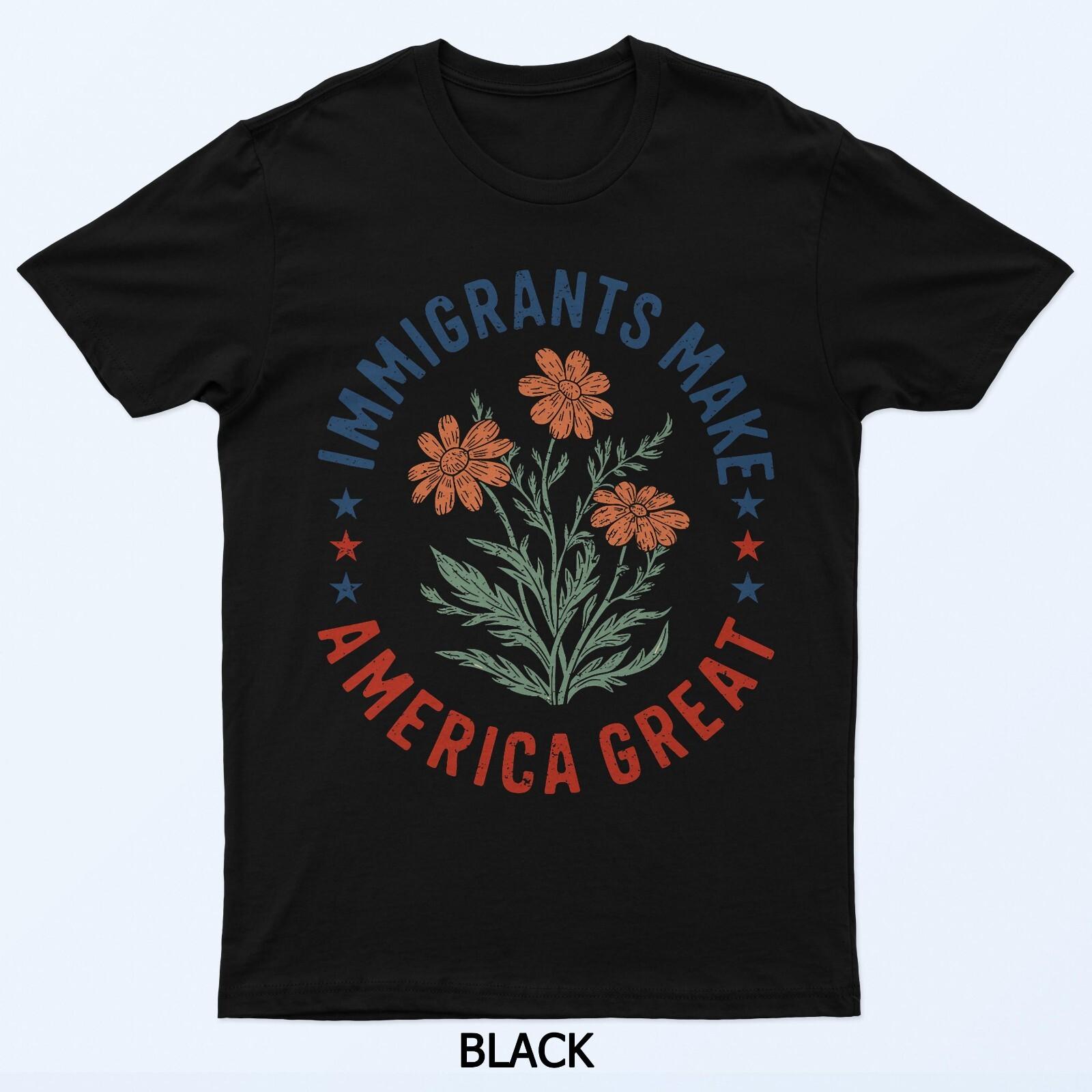 Иммигранты делают Америку великой Цветочный цветок Права человека США Футболка 2XL