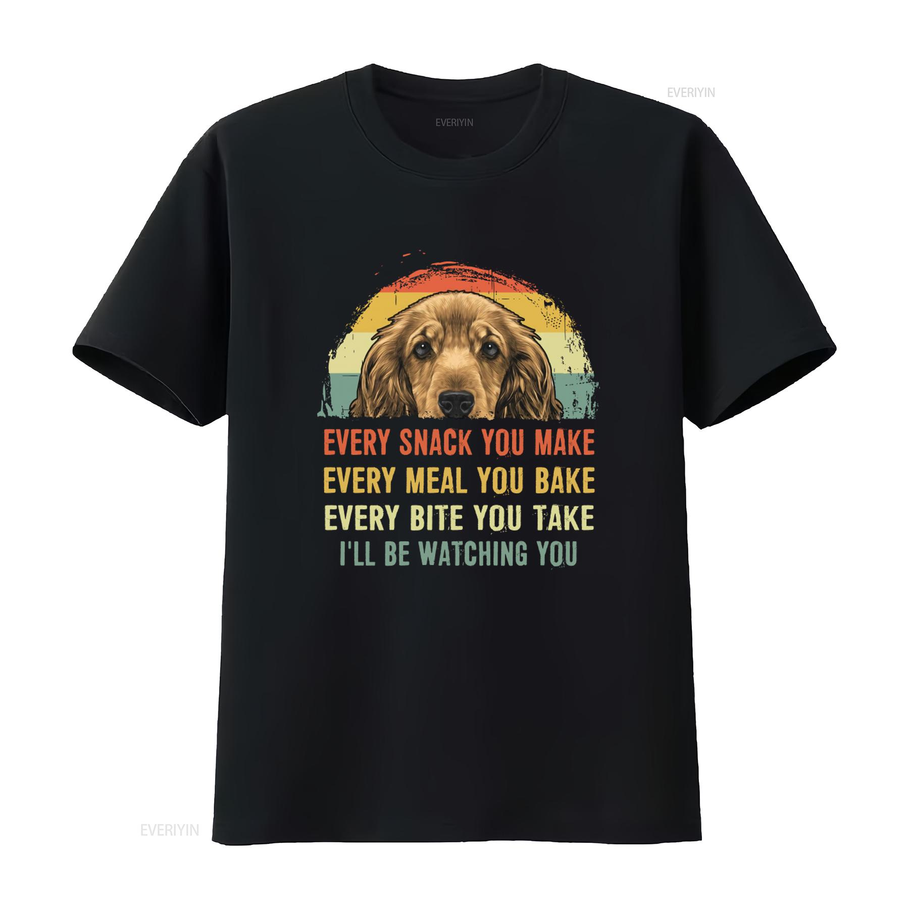 

Vintage Cocker Spaniel Dog Mom T Shirt Every Snack You Make Meal Bake Bite Take Ill Be Watching Perfect for Mothers Day 4XL