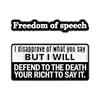 Freedom Of Speech Enamel Pins Voltaire Saying Brooches Lapel Badges Classic Quotes Jewelry Gift for Friends