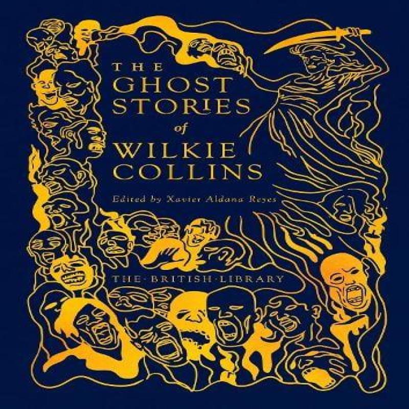 The Ghost Stories of Wilkie Collins by Wilkie Collins Hardback Book 9780712355964