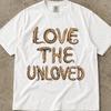 Love The Unloved T Shirt, Lady Bug Shirt, Love The Unloved T Shirt, Love The Unloved Bug Shirt, Unwearable Shirts, Nature Gifts, Funny Shirt