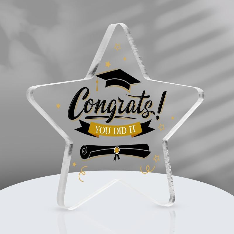

2D Flat, Congrats You Did It Star-Shaped Acrylic Graduation Commemorative Gift Plaque, Cap & Diploma Design, Suitable for wall decoration, porch, ro 10*10cm