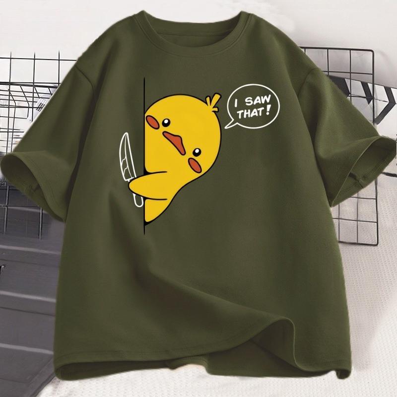 I Saw That Funny Duck T Shirt Unisex Women Harajuku Tshirt Cotton Short Sleeve Summer Loose Printed Tshirt Round Neck Tee Shirt