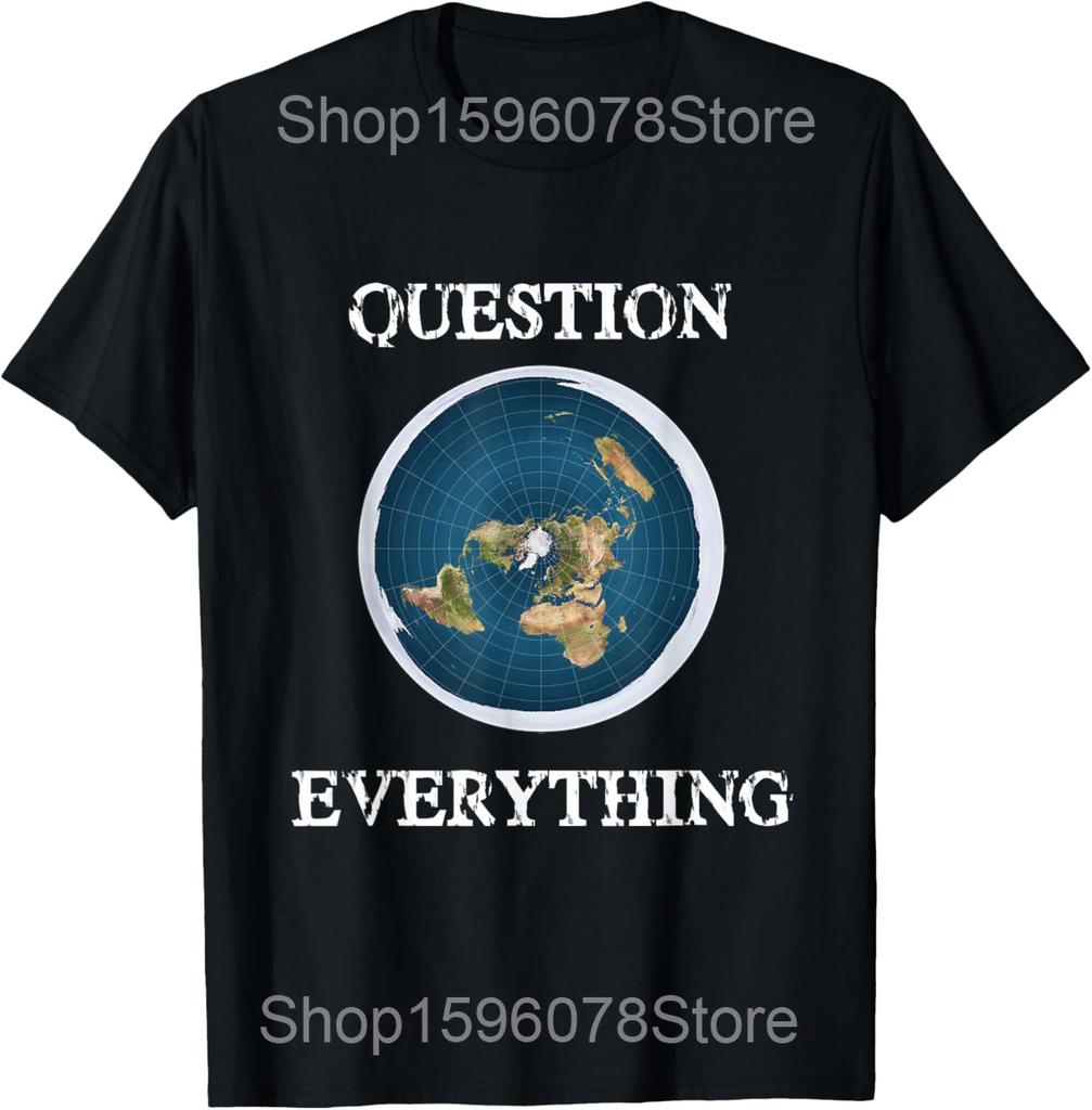 Hinterfrage alles Flache Erde Geschenkidee Firmament T-Shirts Baumwolle Humor Streetwear T-Shirt Kurzarm Unisex Lockere Kleidung