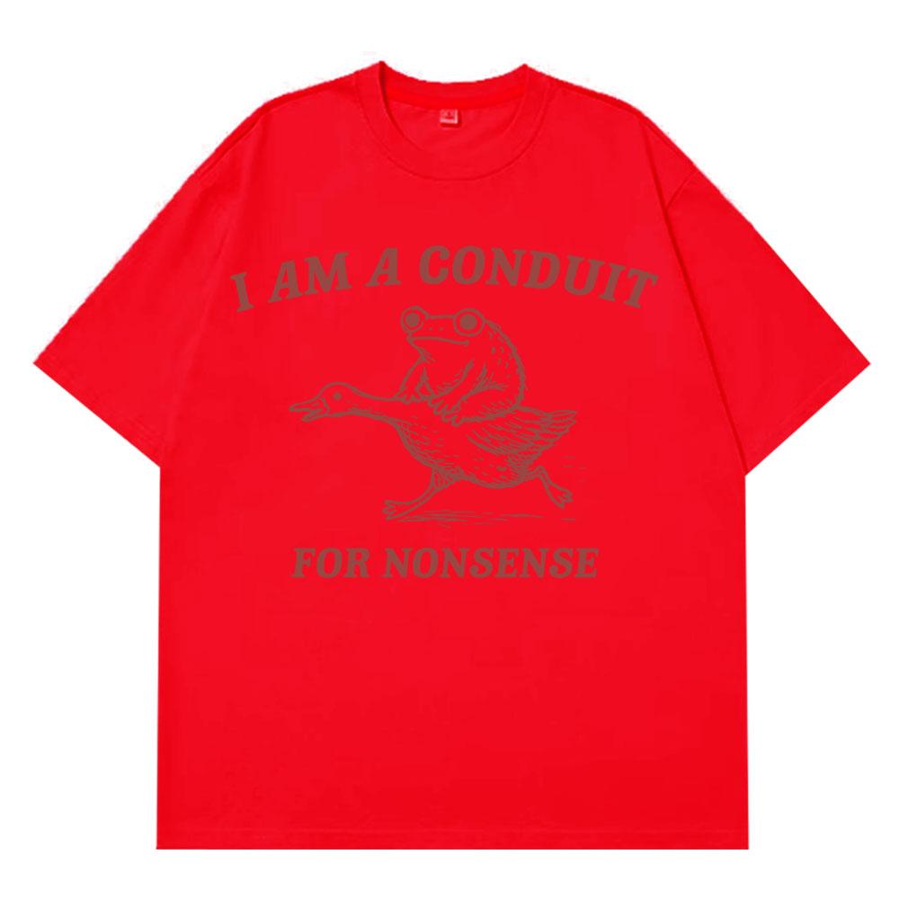 I AM A Conduit Por Nonsense Funny Frog Goose Meme Tshirt Men Women Fashion T Shirts Summer Loose Casual Harajuku Tshirts Tops S