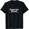 Crazy Cat Parent T-Shirt