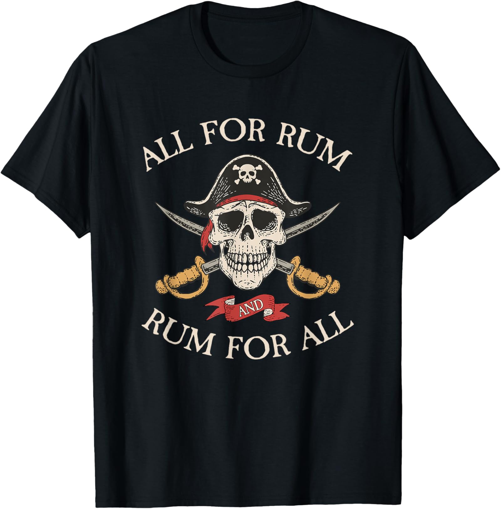 All for Rum and Rum for All Funny Pirate Drinking Unisex 100% Cotton T-shirt Mens Tees Top S