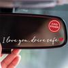 Ich Liebe Dich Fahr Sicher Auto Spiegel Aufkleber Zärtliche Erinnerung Herzliche Sicherheitserinnerung Für Autofahrerinnen Auto Innenaufkleber