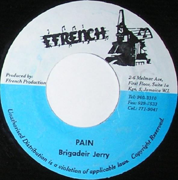 

7-дюймовая пластинка BRIGADIER JERRY - Pain NONE Ffrench Ямайский Регги, Ска и Даб Б/У