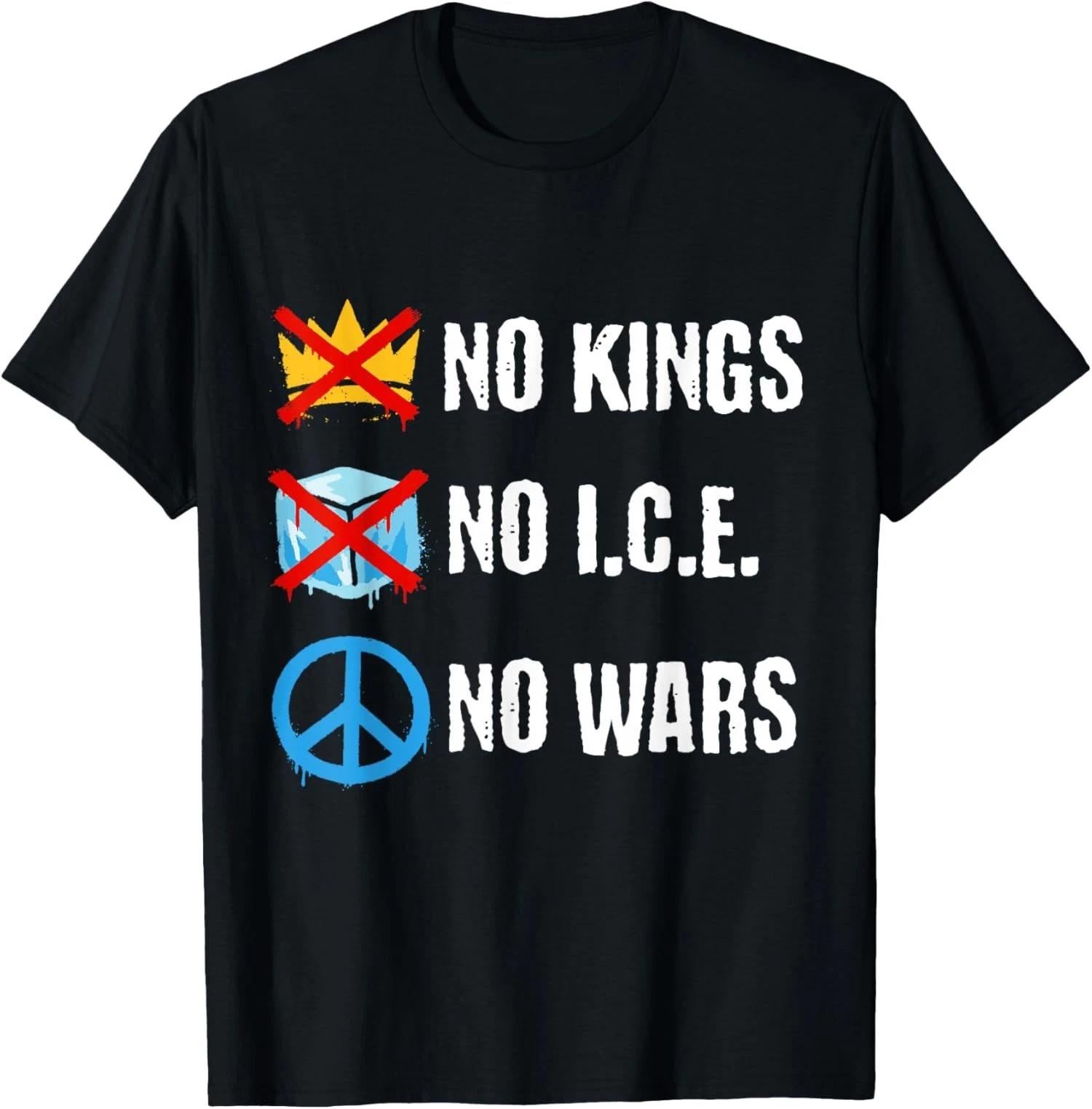 No Kings No ICE No Wars Protest Message Unisex T-Shirt 2XL