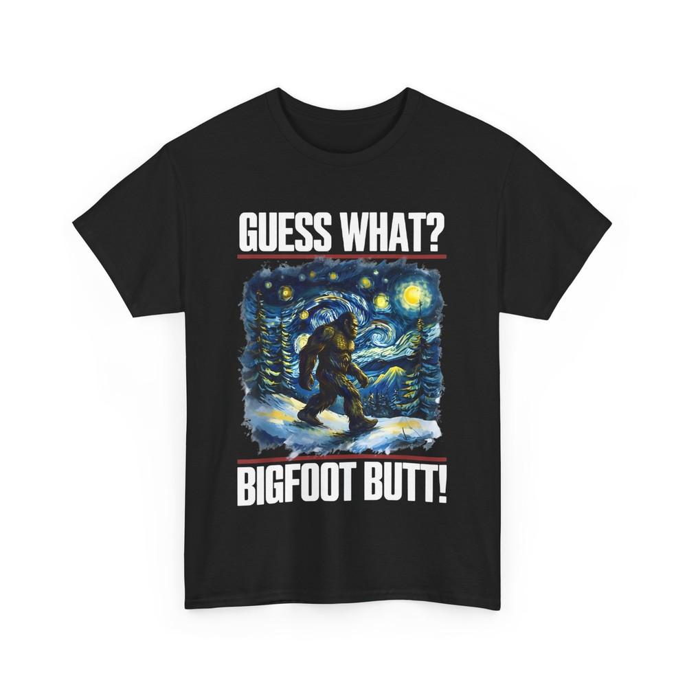 Guess What Bigfoot Butt Funny Starry Night Sasquatch T-Shirt