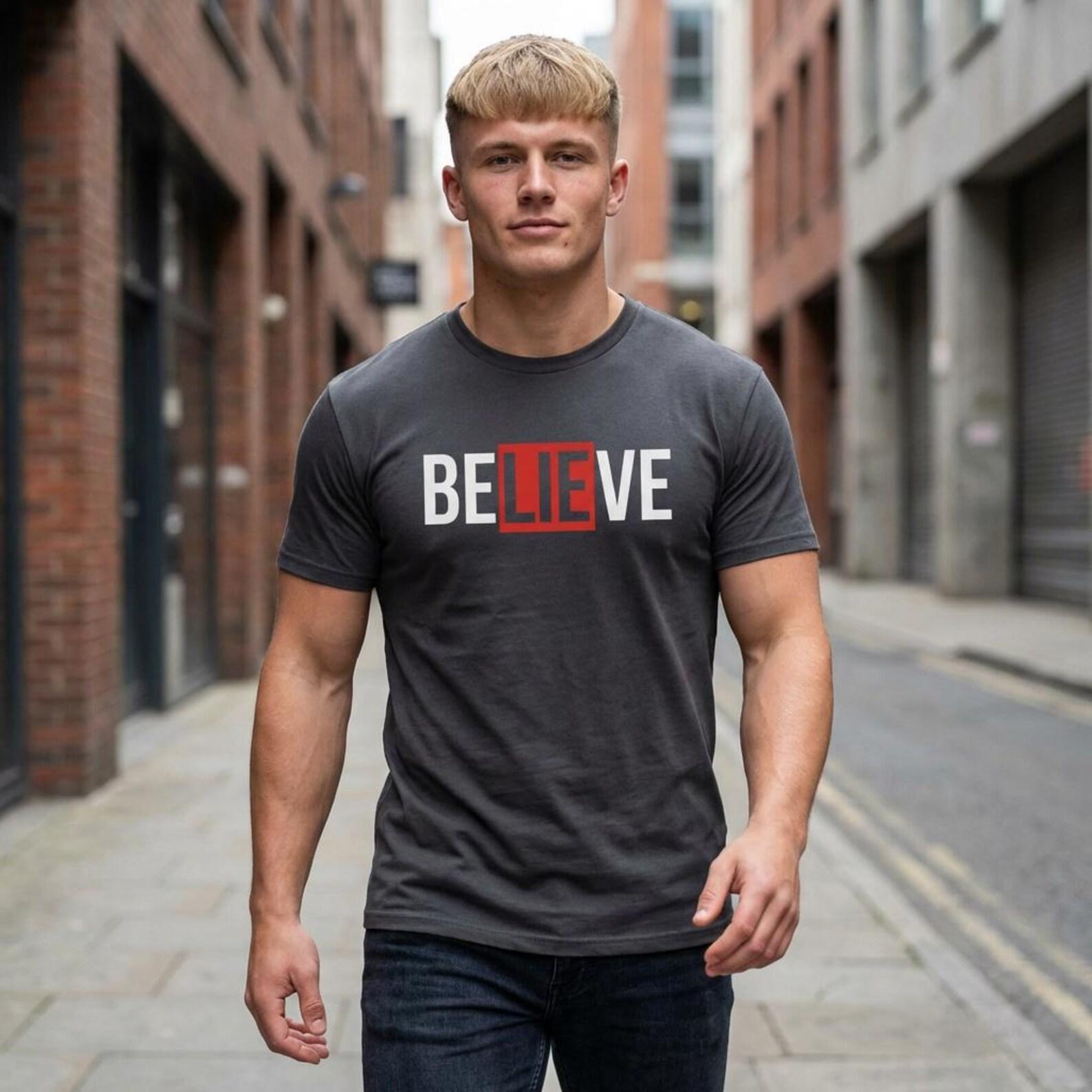 Do You Believe The Lie? statement tee T-Shirt | bold text, thought-provoking XL