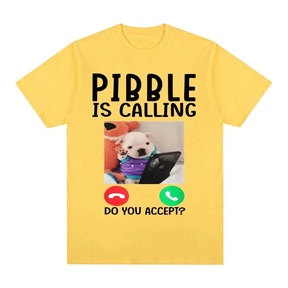 Pibble Is Calling Do You Accert Meme T Shirt Funny Dog Graphic T-shirts Men Women Clothing Casual Runge Streetwear Novelty Tops