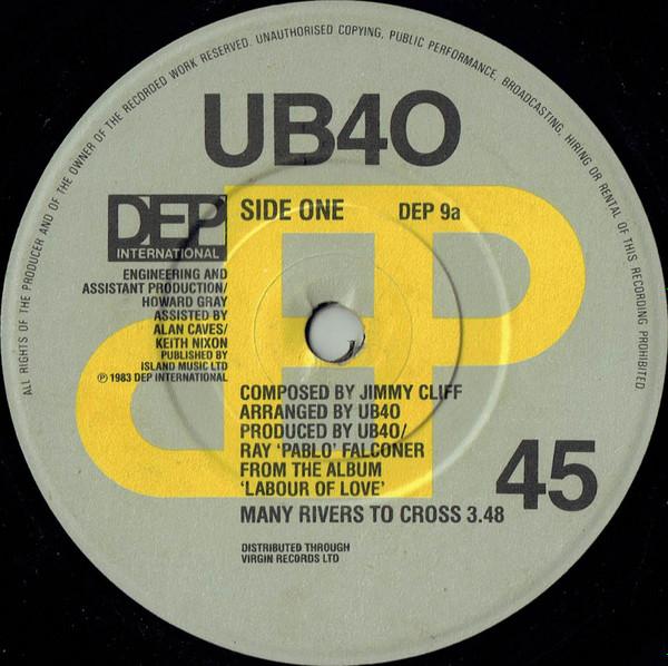 7inch Record UB40 - Many Rivers To Cross DEP9 DEP Internation 1983 UK Reggae, Ska & Dub Used