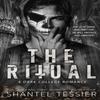 The Ritual by Shantel Tessier Paperback Book 9798218160197