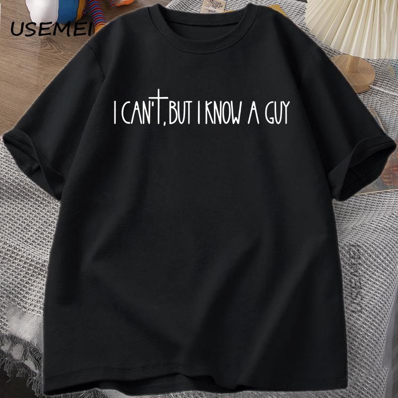 I Can t But I Know A Guy Faith Based T-Shirt Men Jesus Lover T Shirt Christian Religious Bible Verse T Shirt Faith Cross XXXL чёрный
