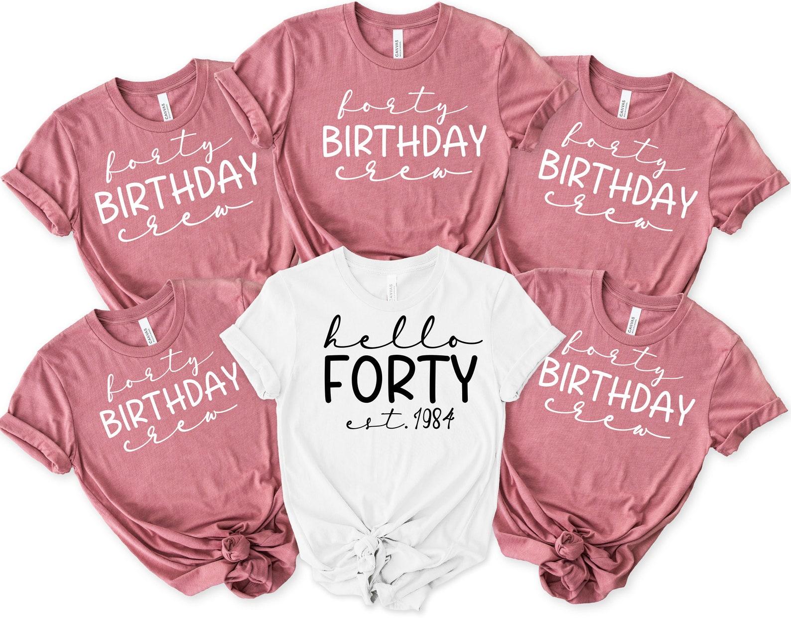 40th Birthday Crew Shirt 40th birthday gifts for women Birthday Squad TShirt 1984 Group T-Shirts 40th Birthday Party top Forty Birthday tee 4XL