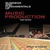 Business and Fundamentals of Music Production by Tony M Dofat... 9780578179049