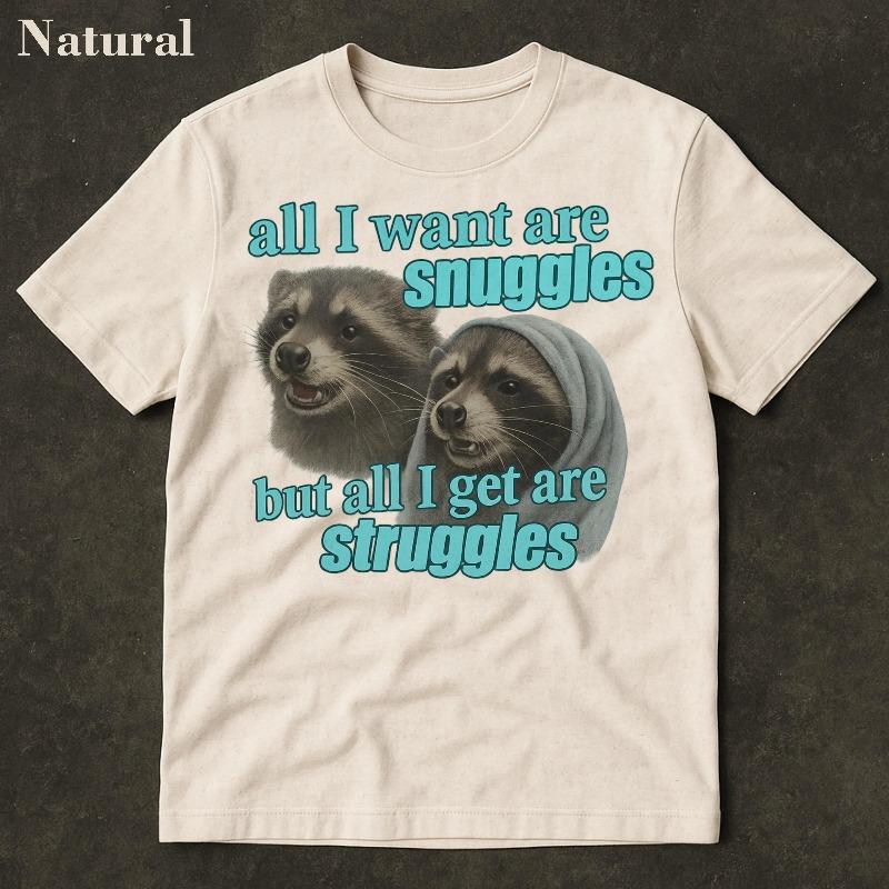 Snuggles And Struggles Shirt Cursed Cat Funny Meme Shirt Ironic Shirt Cat Lover Gift Oddly Specific Unhinged Shirt