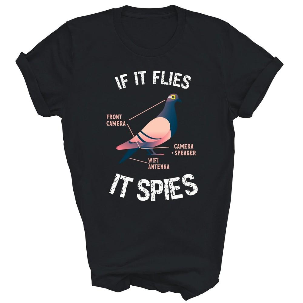 

If It Flies It Spies Pigeon Anatomy Bird Unisex Shirt Gift 4XL
