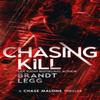 Chasing Kill by Brandt Legg Paperback Book 9781036705251