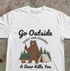 Funny Camping Bear T-Shirt: Go Outside Worst Case Scenario