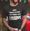 Fishing Funny Shirt Sarcasm Quotes Fisherman Hobbies Humor Fishing T-Shirt