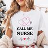 Call Me Nurse Funny Nurse Shirts Nursing School Gift For Nurse Appreciation New Grad Nurse Tshirt Nursing Student Tee Registered Nurse Shirt