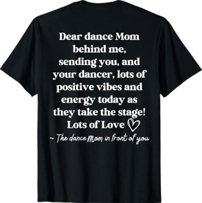 Funny Retro Dear Dance Mom Behind Me Sending You (ON BACK) T-Shirt Unisex T-Shirt L
