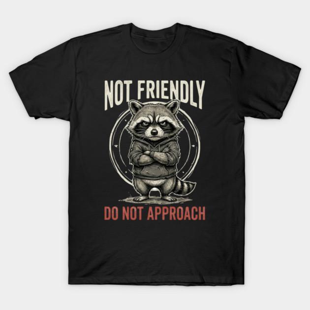Asian Size Men Black Print T-shirt Not Friendly – Do Not Approach No-Cut Print Cotton Tshirt S