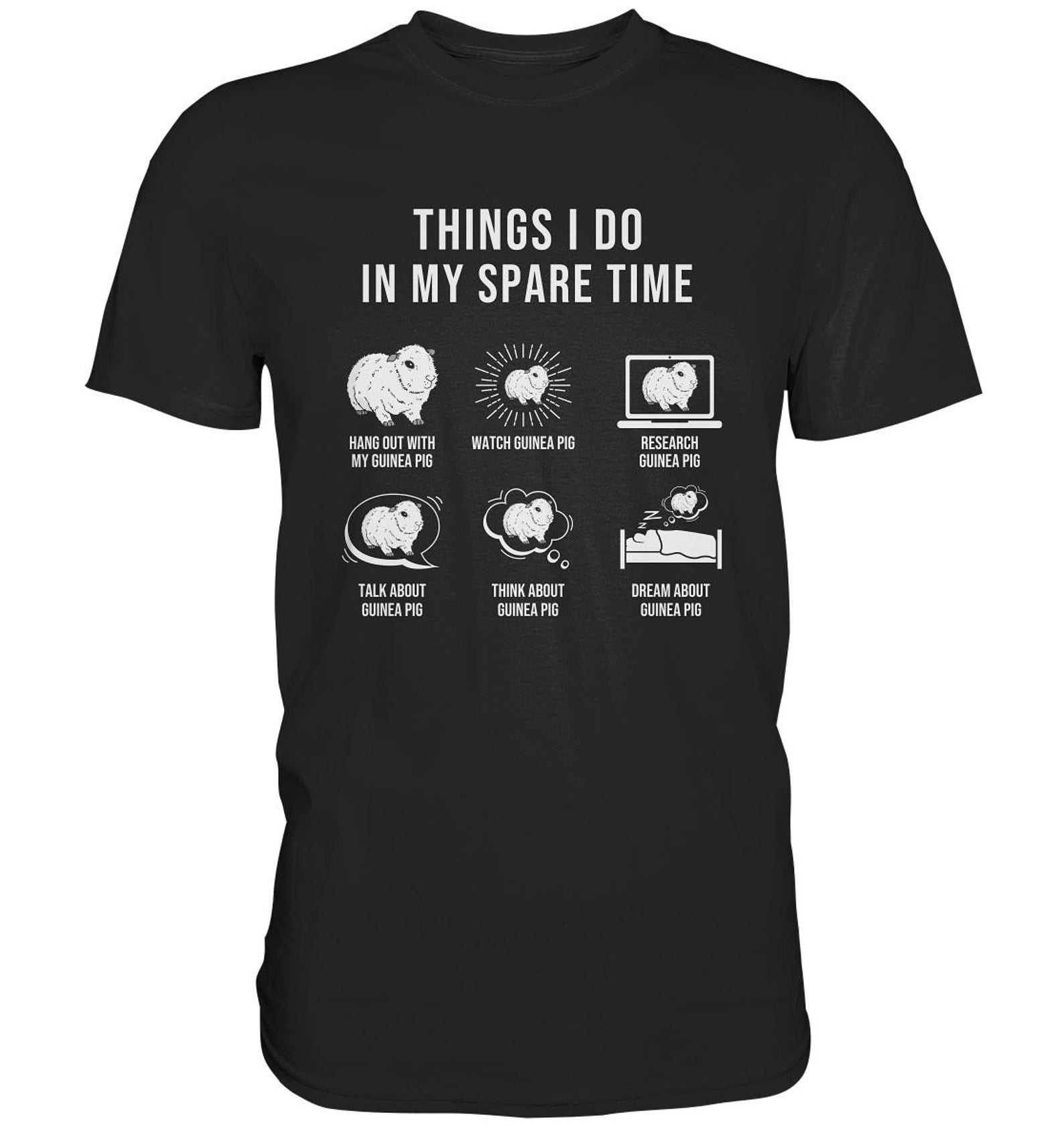 Guinea Pig Things I Do In My Spare Time Guinea Pig T-Shirt - Premium Shirt S