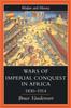 كتاب Wars Of Imperial Conquest In Africa, 1830-1914