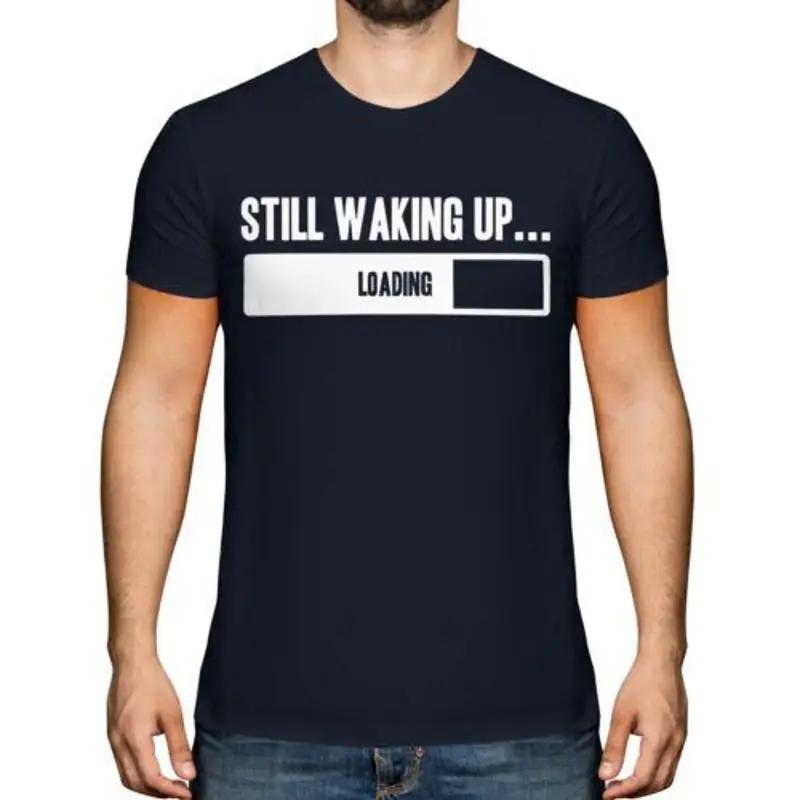 T-shirt cadeau dr?le pour adolescent pour hommes Still Waking Up S