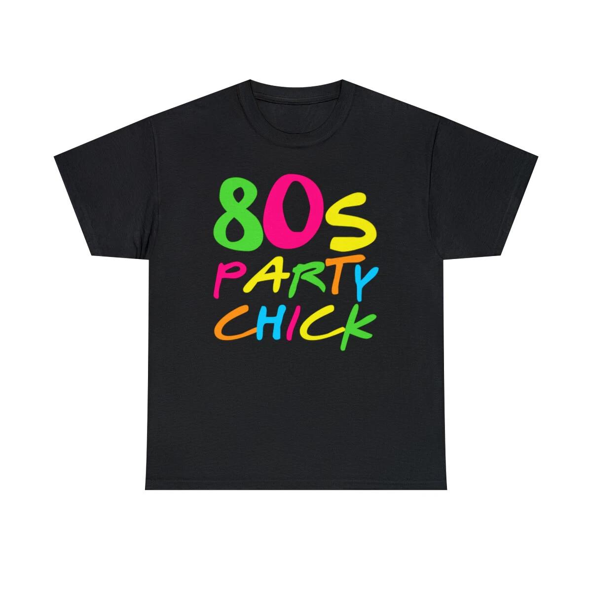 80 s Party Chick Graphic T-Shirt, Sizes S-5XL S