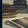 Silas Marner George Eliot by Helen Hopkins Crandell Paperback Book 9781016443036