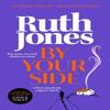 By Your Side by Ruth Jones Hardback Book 9781787633896