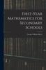 The First-Year Mathematics for Secondary Schools Book