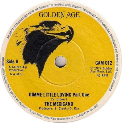 7inch Record MEXICANO  Gimme Little Loving Part One GAM012 Golden Age 1977 UK Reggae Ska  Dub Used