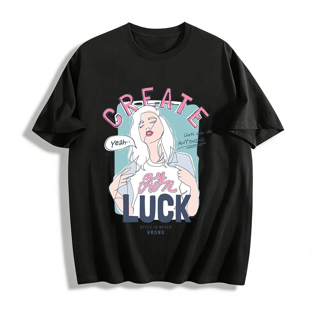 Create My Own Luck Slogan Print Tee Women Empowerment Casual Top Pure cotton T-shirt XXS