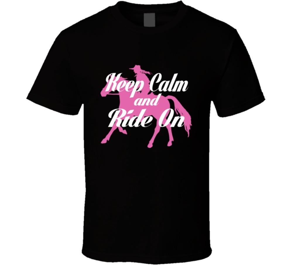 Keep Calm And Ride On T-Shirt Horseback Riding Equestrian Unisex Funny TShirt XXXXL