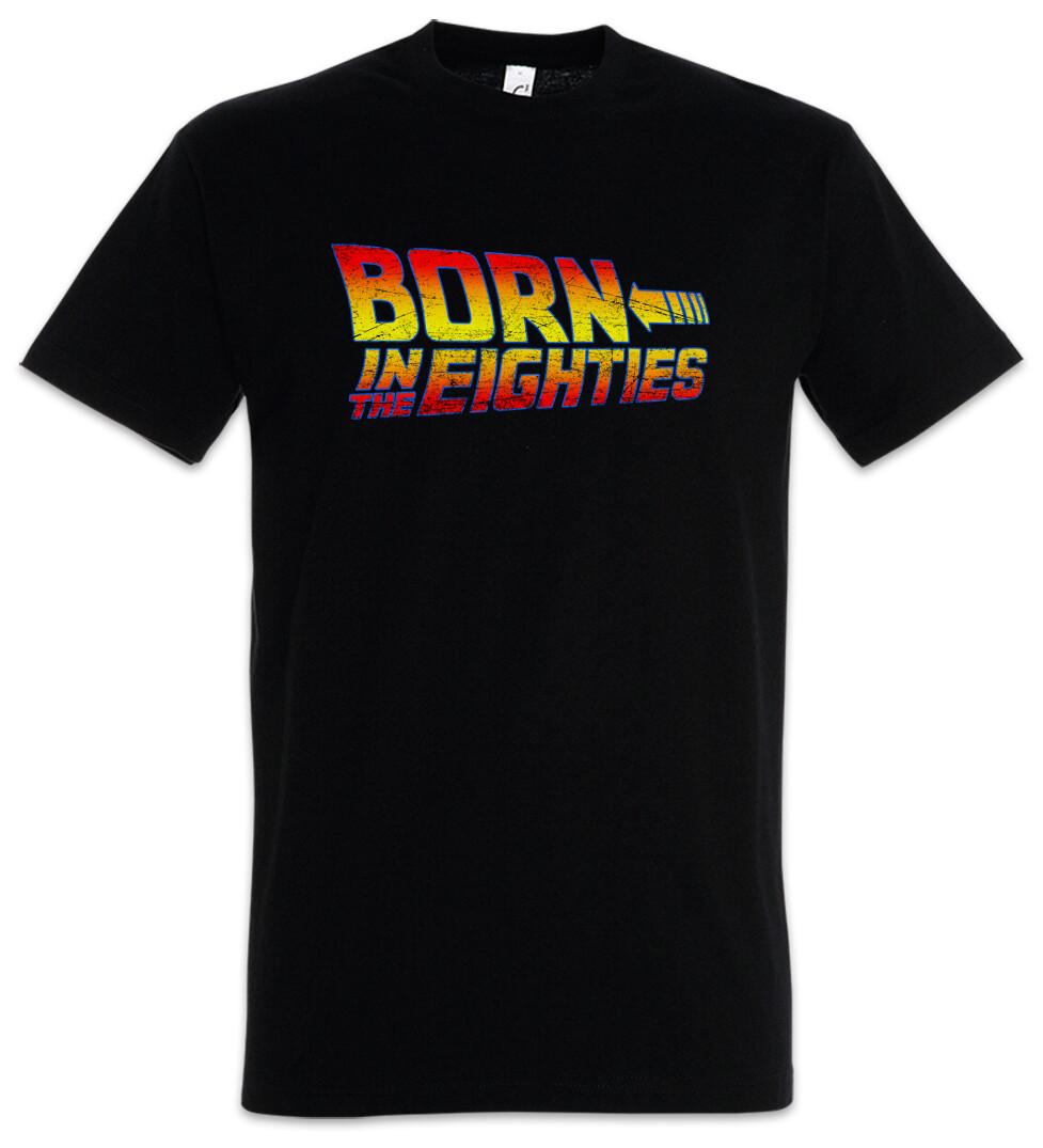 

Born In The Eighties Mens T Shirt Eighties 80s Back To Nerd The Back Future 4XL