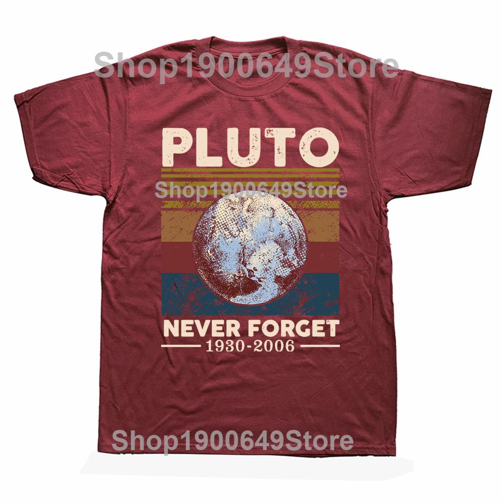 Never Forget Pluto Vintage Retro T-Shirts Men Cotton T Shirt Astrological Lover Planet Short Sleeve Tees Tops Short Sleeve