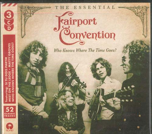 

CD FAIRPORT CONVENTION Who Knows Where The Time Goes Th SPECESS010 SPECTRUM MUSIC 201 UK CountryFolk Used