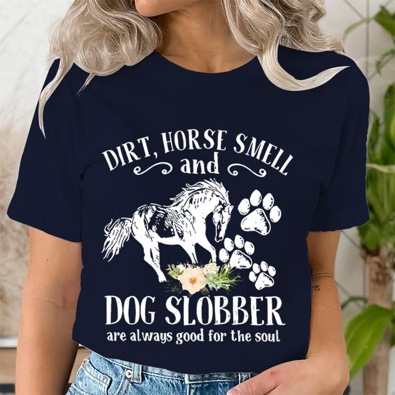 Horse Smell and Dog Slobber TShirts Women Dog Paw Floral Tshirts Short Sleeve Trendy Tee Shirt Tops Women Wild Horse T Shirts