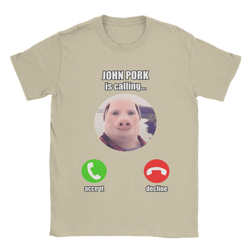John Pork Is Calling Funny Meme T Shirt Unisexs Pure Cotton Casual TShirt Crew Neck Tees Short Sleeve Clothing Gift Idea