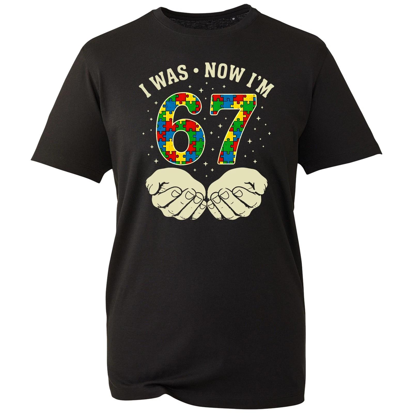 

I Was 6 Now I Am 7 Funny Autism Awareness 67 Boys Girls Autistic Birthday T-Shir 3XL