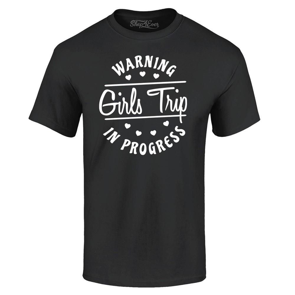 

Warning Girls Trip in Progress T-shirt Vacation Shirts 2XL