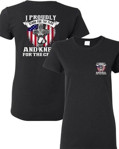 Ladies I Proudly Stand For Flag Kneel For The Cross FRONT BACK DT T-Shirt Tee Unisex T-Shirt XXXL