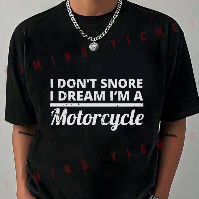 I Don't Snore I Dream I'm A Motorcycle Mens Funny T-Shirt Summer Short Sleeve Casual Unisex Tee